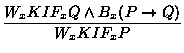 $\displaystyle \frac{W_xKIF_xQ \land B_x(P \to Q)}{W_xKIF_xP}$